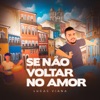 Se Não Voltar no Amor - Single