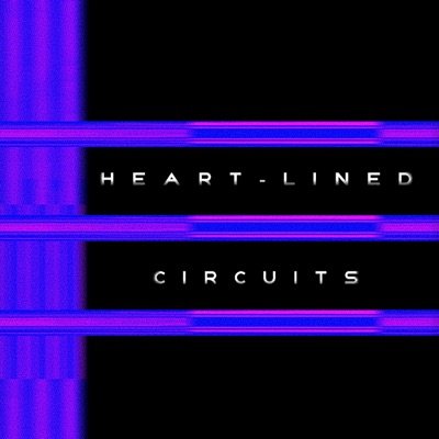 HEART-LINED CIRCUITS