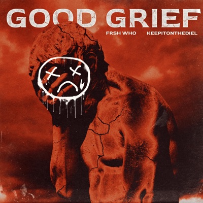 GOOD GRIEF (Radio Edit) - EP