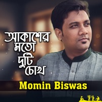 Akaser Moto Duti Chokh - Single - Momin Biswas