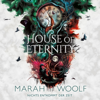 House of Eternity: Zodiac-Chroniken 1 - Marah Woolf