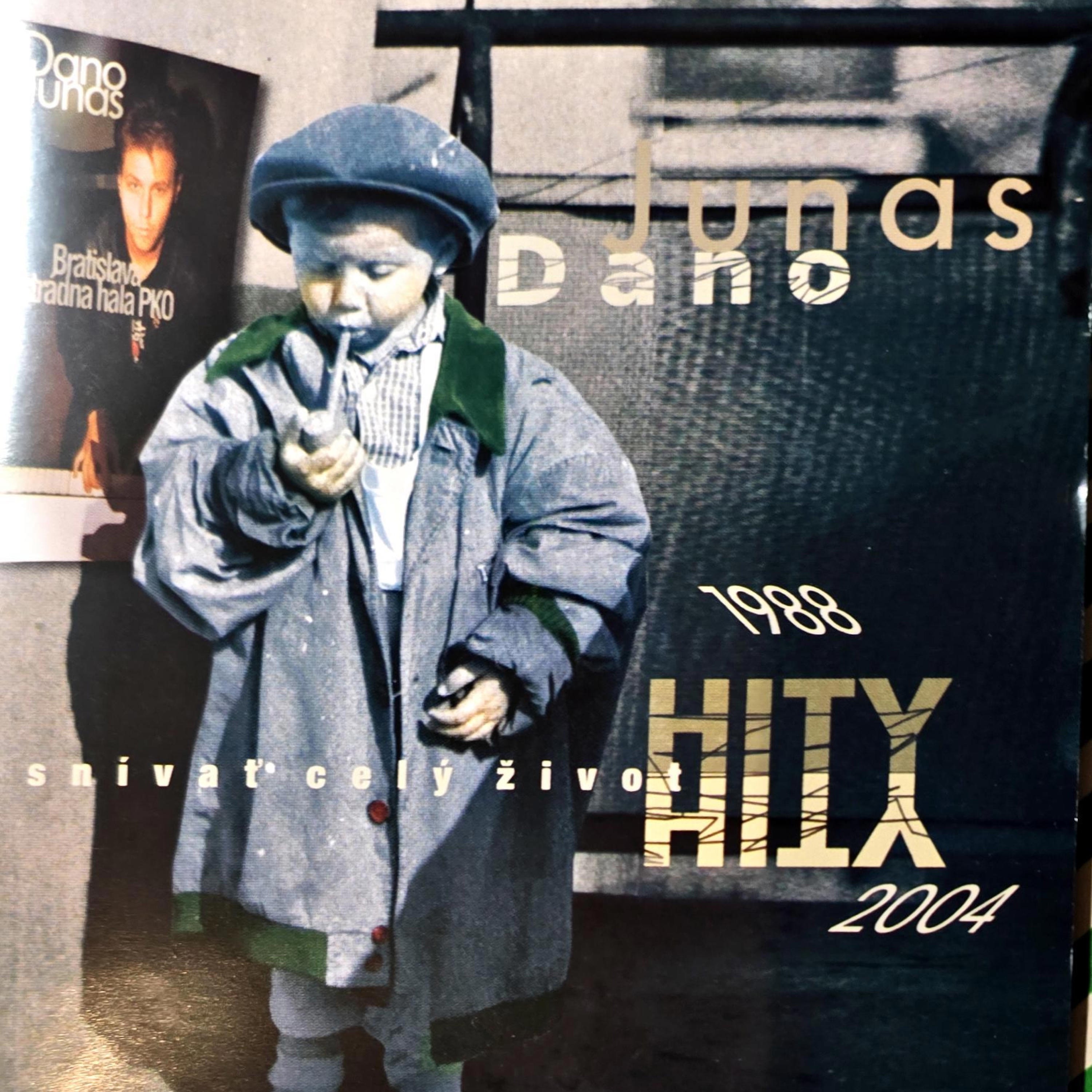 Dano Junas 1988 HITX 2004 Snívať celý život