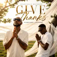 Give Thanks — Future Fambo, SheenWrks