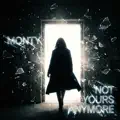 Not Yours Anymore