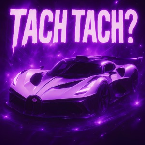 TACH TACH?