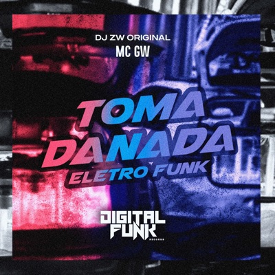 Toma Danada Eletro Funk - Single