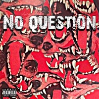 No Question - Single - Kan3ss