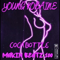 COCA BOTTLE (feat. YOUNG KOBAINE) - Single - MAKIN BEATZ 100