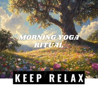Morning Yoga Ritual - Keep Relax, Buddha Lounge Ensemble & Sonotherapy