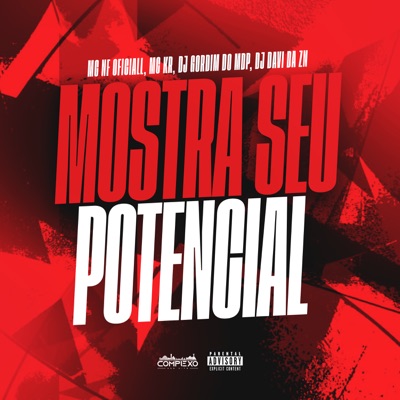 Mostra Seu Potencial (feat. DJ DAVI DA ZN) - Single