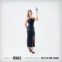 Ma Ei Pea Sind Jagama — Revals