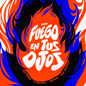 Fuego en Tus Ojos (feat. Isaias Baquedano) [Remix]