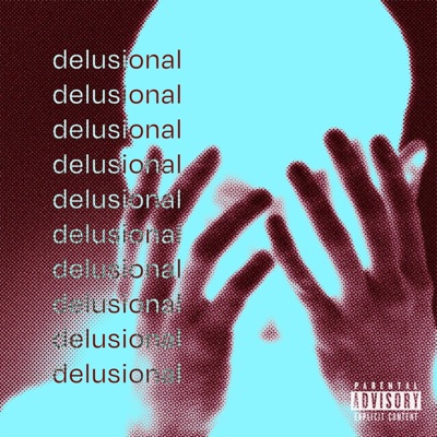 DELUSIONAL - Single