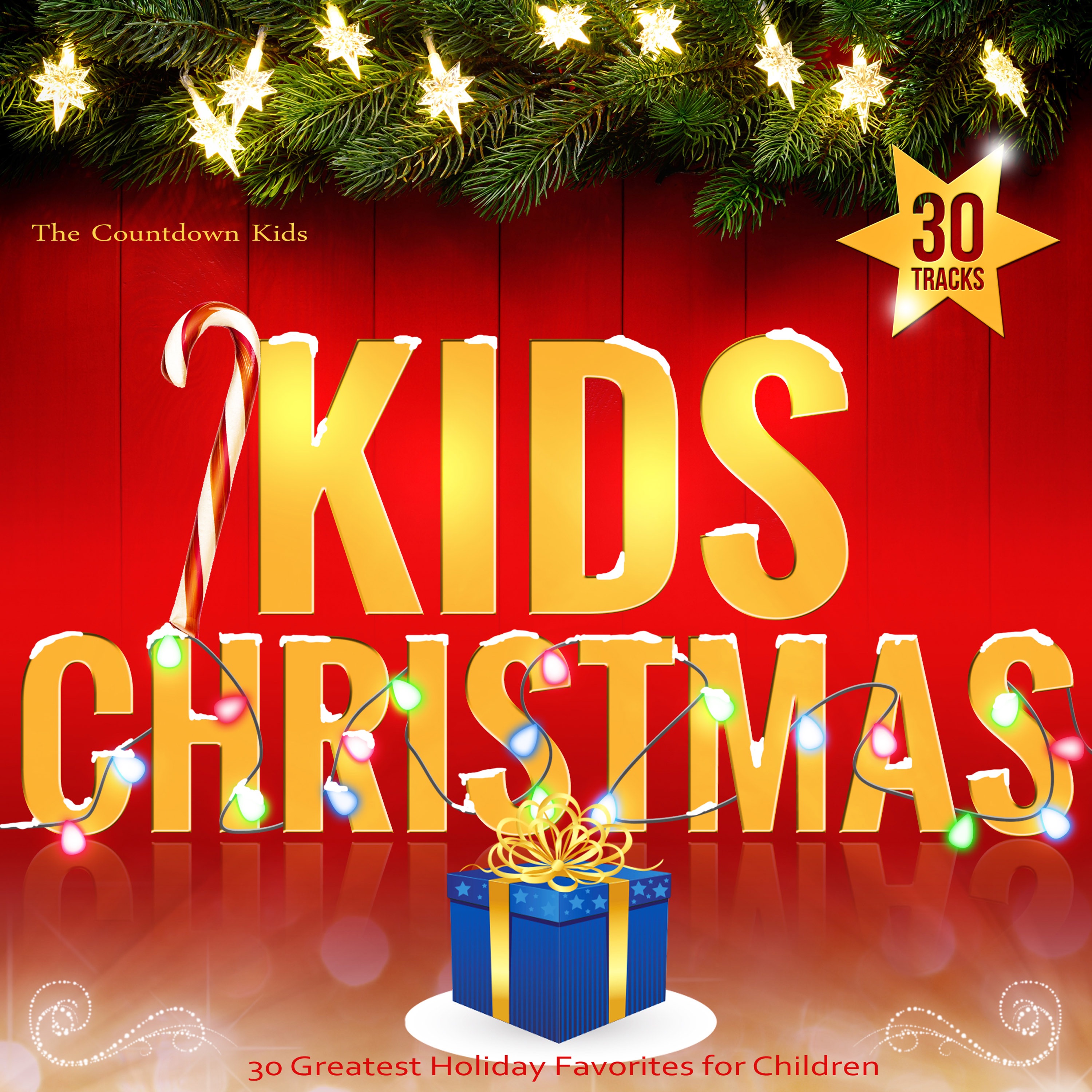 KIDS CHRISTMAS - 30 Greatest Holiday Favorites for Children