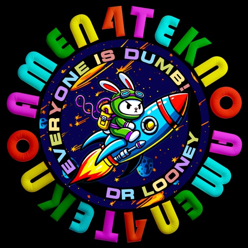 Everyone Is Dumb - Single