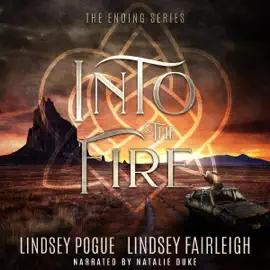 Into the Fire: The Ending Series, Book 2 (Unabridged)