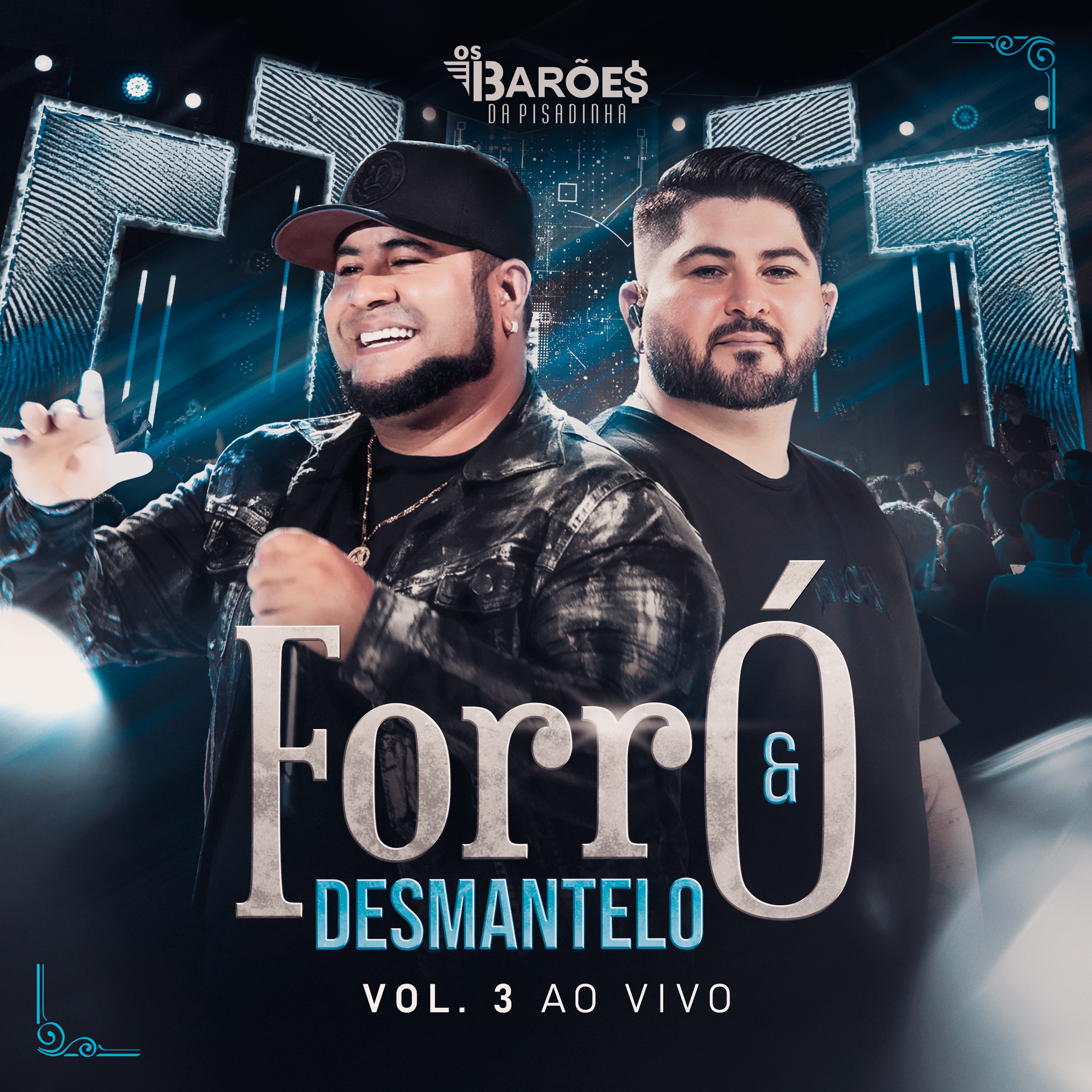 Forró & Desmantelo Vol. 3 (Ao Vivo)