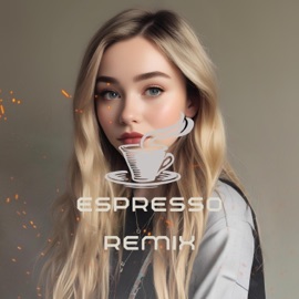 Espresso - Sabrina Carpenter (Wrightsmind Media Remix) Wrightsmind Media