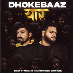 Dhokebaaz Yaar (feat. Rab Joni)