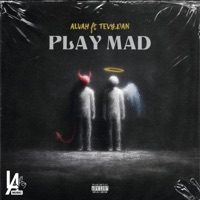 PlayMad (feat. Alvah & Tevy Dan) - Single - La6Music