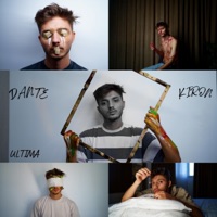Ultima (feat. Kiron) - EP - DANTE