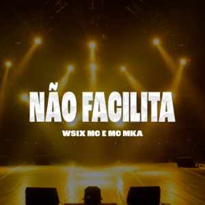 Não Facilita