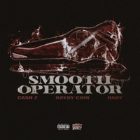 Smooth Operator - Single - CASH Z, Kaydy Cain & Daby