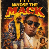 Whose The Mack - Single - the worlds strongest hustler