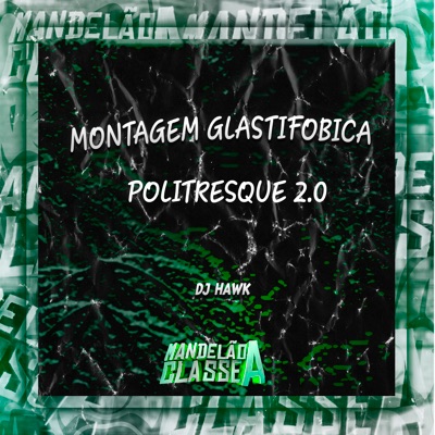 Montagem Glastifobica Politresque 2.0 - Single