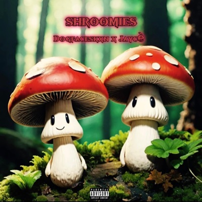 Shroomies (feat. Jaycé) - Single