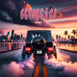 BEFORE I GO (feat. Fai) [Remix] Fari$