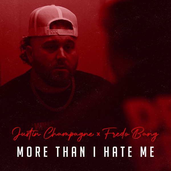 More Than I Hate Me (Feat. Fredo Bang) - Single
