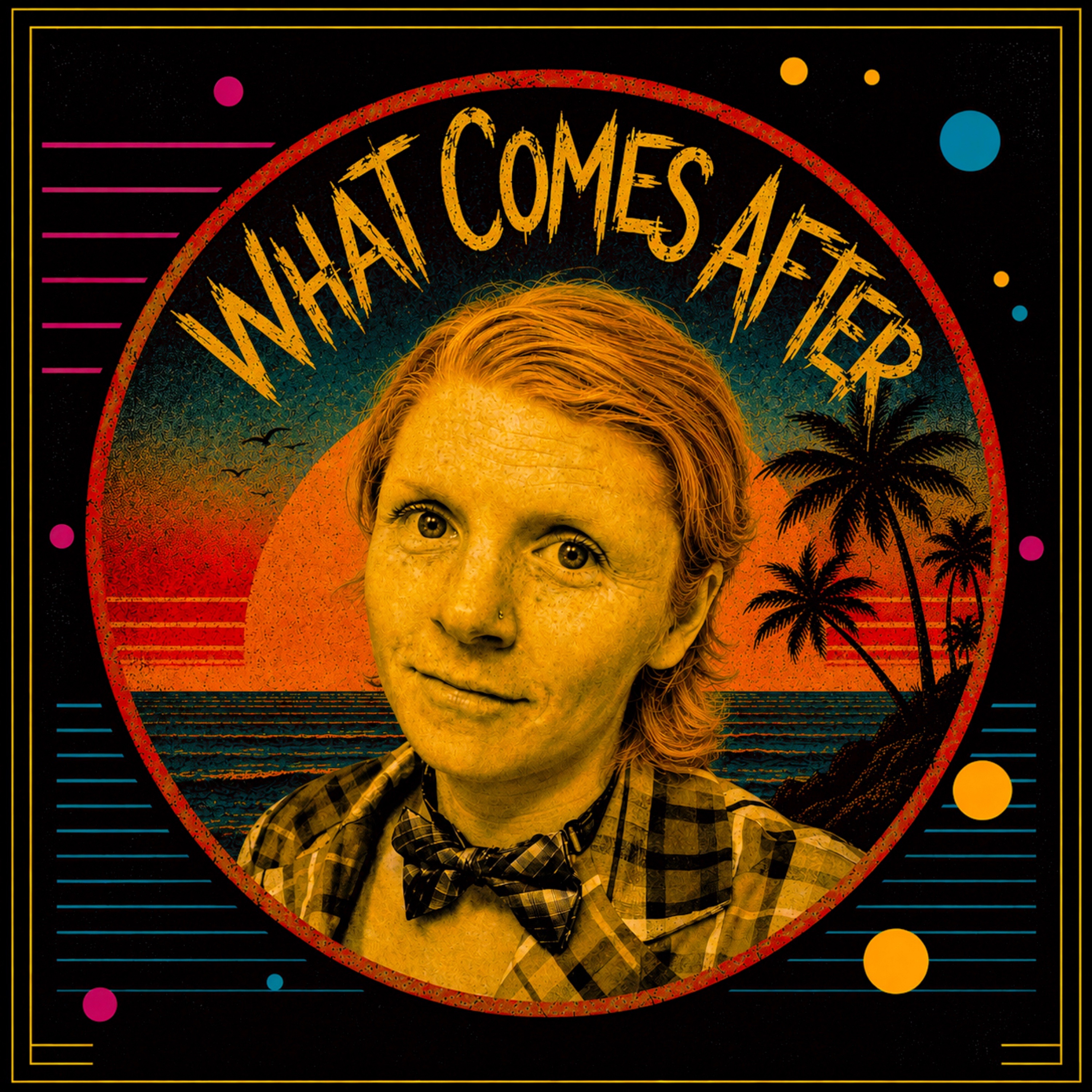 What Comes After (feat. Cottage Sounds Unlimited & Wes Hamil) - Single