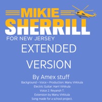 Mikie Sherrill (feat. Alex) [Extended] - Single - Amex stuff & Mav