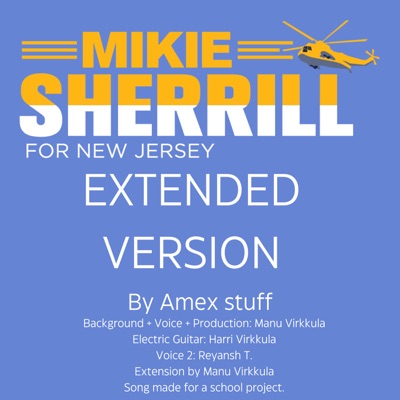 Mikie Sherrill (feat. Alex) [Extended] - Single