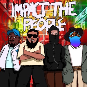 IMPACT THE PEOPLE (feat. AROLD & Charlie Wayy)