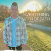 Everything With Breath - Brian Connelly