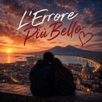 L'Errore Più Bello - Single