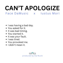 Can't Apologize Face DaMusic & iustus mori