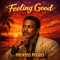 Feeling Good - Single - Prentiss