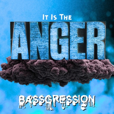 It Is The Anger - Single