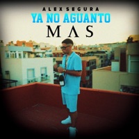 Ya No Aguanto Más - Single - Alex Segura