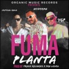 Fuma planta (feat. Heiderma, YGP, Critical Rolo, Trikk Records & Pro Level) - Single