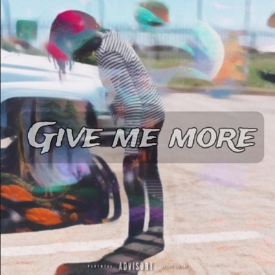 Give Me More - Single