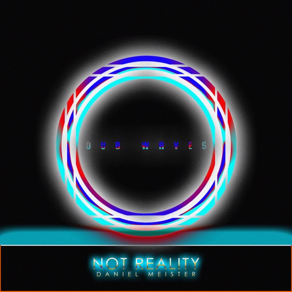 Not Reality - Single