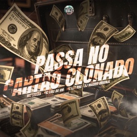 PASSA NO CARTÃO CLONADO (feat. Mc Léo RDG) MC CAIO DA VM, DJ Madrid Original, Mc Lovera & EXPLANA BAILE