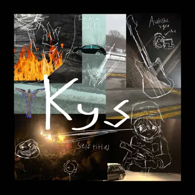 Listen to kys by Kys