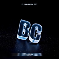 Bc - Single - El Magnum 357 & F-Brown