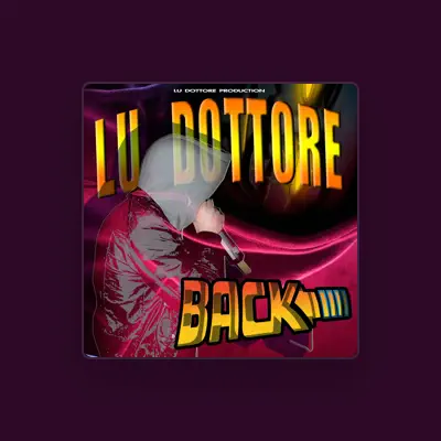 Listen to Lu Dottore, watch music videos, read bio, see tour dates & more!