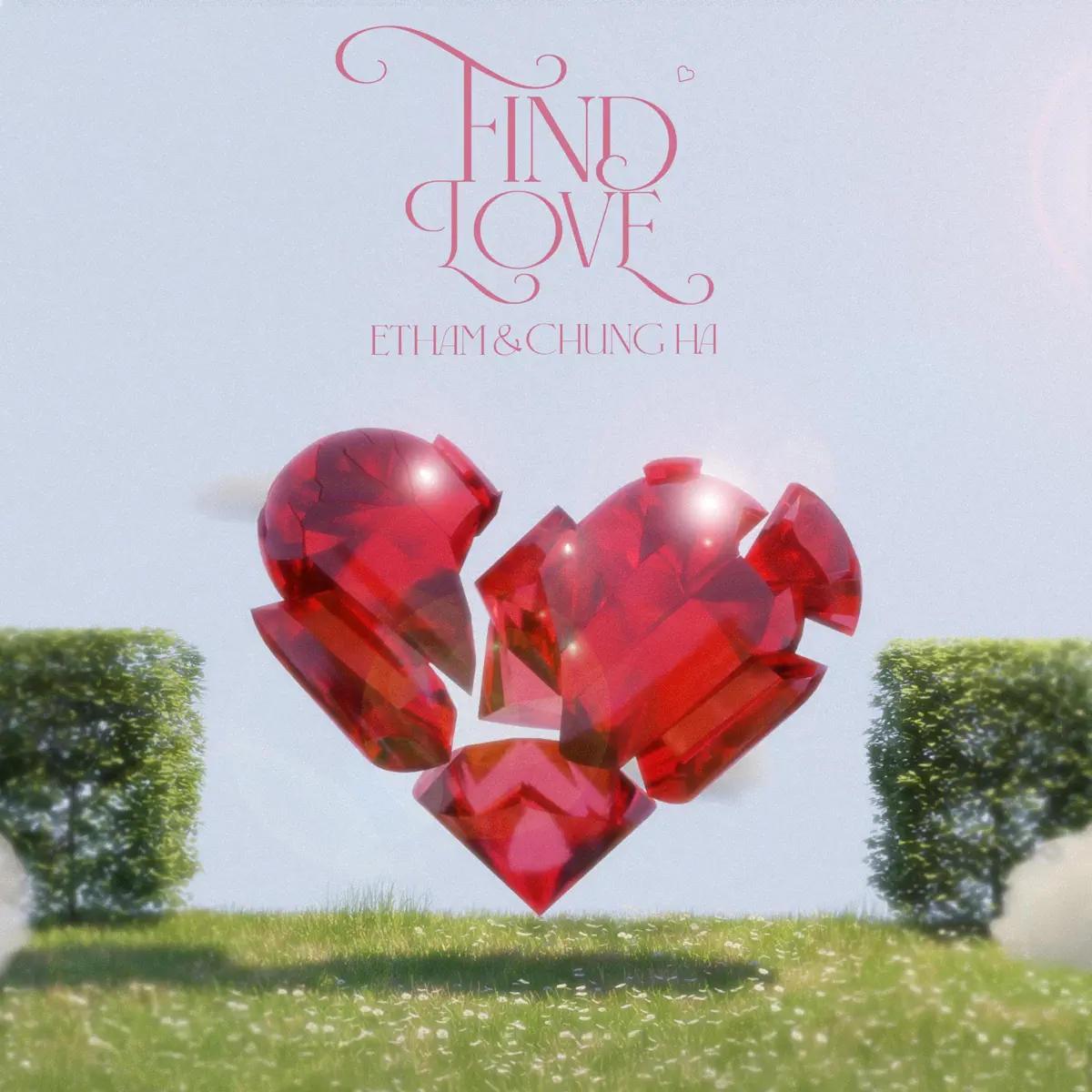 Etham & 金请夏 CHUNG HA - Find Love - Single (2025) [iTunes Plus AAC M4A]-新房子
